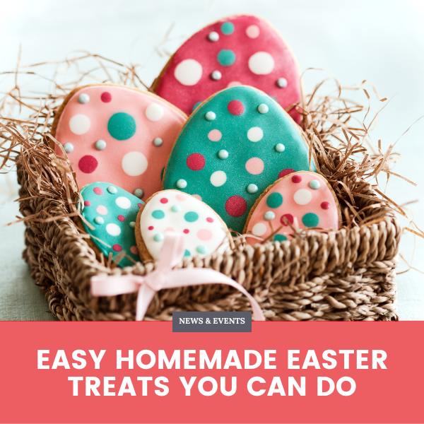 Easy Homemade Easter Treats You Can Do - Blog Banner